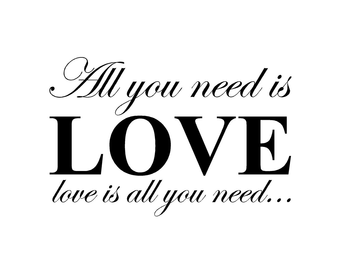 All you need is love