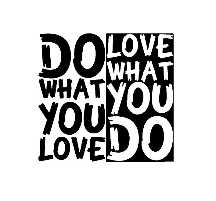 Do what you love