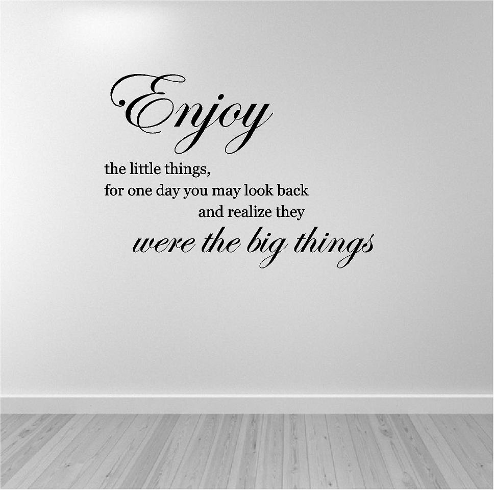 Enjoy the little things