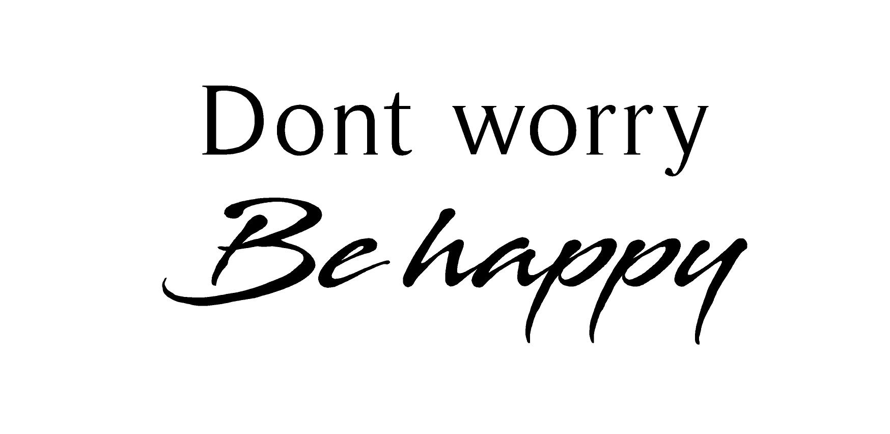 Be happy