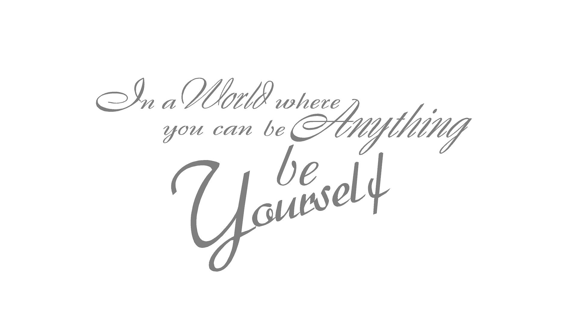 Be yourself