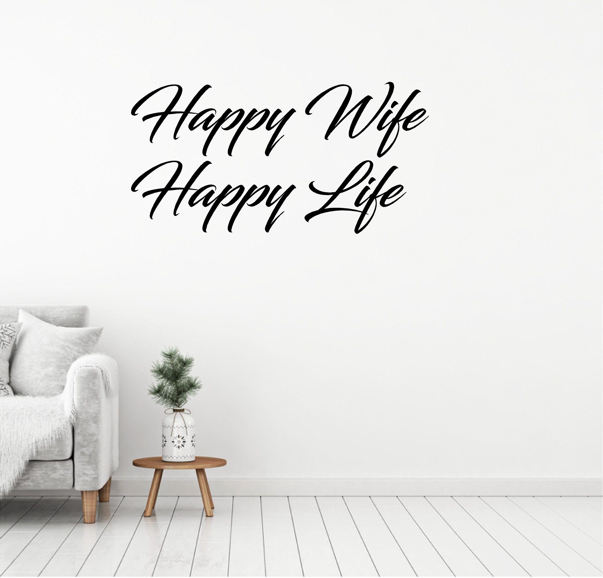 Happy Wife Happy Life