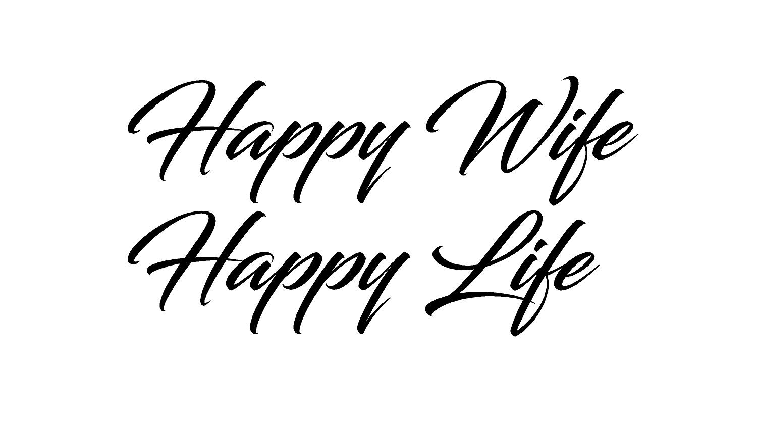 Happy Wife Happy Life